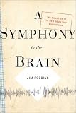 A Symphony in the Brain: The Evolution of the New Brain Wave Biofeedback