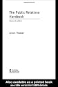 The Public Relations Handbook (Media Practice)