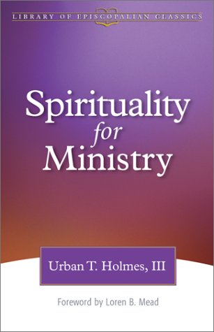Spirituality for Ministry (The Library of Episcopalian Classics) (The Library of Episcopalian Classics) under General in The Books Store