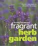 Fragrant Herb Garden: Create a Sanctuary to Stimulate the Senses