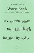 A Funny Dolch Words Book #3: Stories, Fables, Sight Word Searches