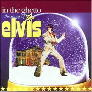 In the Ghetto/Elvis Presley
