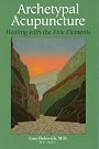 Archetypal Acupuncture: Healing...