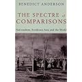 The Spectre of Comparisons: Nationalism, Southeast Asia, and the World