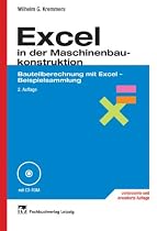 Excel in der Maschinenbaukonstruktion: Bauteilberechnung mit Excel - Beispielsammlung