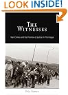 The Witnesses: War Crimes and the Promise of Justice in The Hague (Pennsylvania Studies in Human Rights)