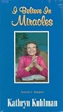 I Believe in Miracles, Vol 1, Kathryn Kuhlman  Sermons f [VHS]