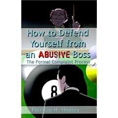 How to Defend Yourself from an Abusive Boss: The Formal Complaint Process