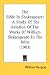 The Bible In Shakespeare: A Study Of The Relation Of The Works Of William Shakespeare To The Bible (1903)