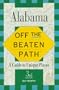 Alabama: Off the Beaten Path (3rd ed)