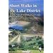 Short Walks in the Lake District: 12 Scenic Walks of Varying Height and Length,Suitable for All Ages