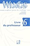 Wings, 6e, LV1. Fichier p�dagogique