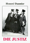 Die Justiz - Honore Daumier
