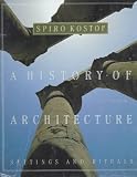 A History of Architecture: Settings and Rituals