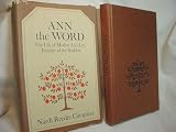 Ann the Word: The Life of Mother Ann Lee, Founder of the Shakers