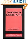 Judging in Good Faith (Cambridge Studies in Philosophy and Law)