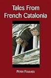 Tales From French Catalonia