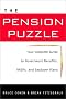 The Pension Puzzle: Your Complete Guide to Government Benefits, RRSPs and Employer Plans The Pension Puzzle: Your Complete Guide to Government Benefits, RRSPs and Employer Plans