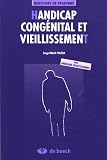 Handicap cong�nital et vieillissement