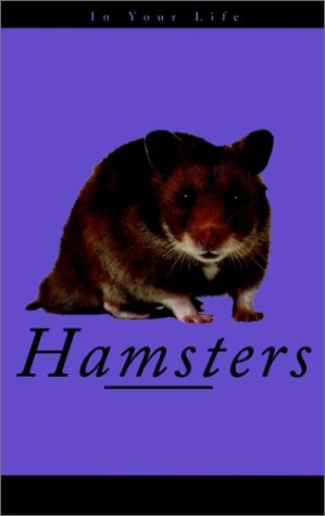 Hamsters in Your Life (In Your Life)
