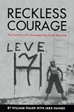 Reckless Courage: The True Story of a Norwegian Boy Under Nazi Rule