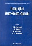 Theory of the Navier-Stokes Equations (Series on Advances in Mathematics for Applied Sciences)