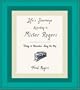 Life's Journeys According to Mister Rogers: Things to Remember Along the Way