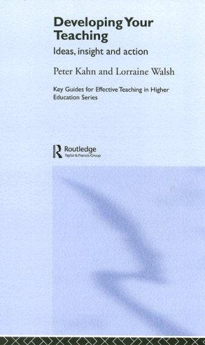 Developing Your Teaching: Ideas, Insight and Action (Key Guides for Effective Teaching in Higher Education) Book Image
