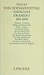 Hugo von Hofmannsthal. Gesammelte Werke in zehn Einzelb�nden. Gedichte-Dramen I 1891-1898 /Dramen II 1892-1905 /Dramen III 1893-1927 /Dramen IV. ... Trauerreden / Gedichte II / Lyrische Dramen