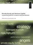 Private Equity and Venture Capital - A Guide for Investors and Practitioners