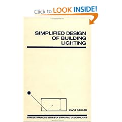 Simplified Design of Building Lighting (Parker/Ambrose Series of Simplified Design Guides)