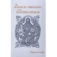The Mystical Theology of the Eastern Church