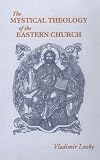 Mystical Theology of the Eastern Church (Stories of Faith & Fame)