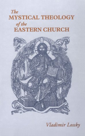 The Mystical Theology of the Eastern Church under Orthodoxy in The Books Store