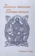The Mystical Theology of the Eastern Church