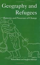 Geography and Refugees: Pattern and Processes of Change