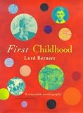 First Childhood by Berners, Lord