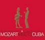Mozart Meets Cuba