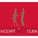 Mozart Meets Cuba