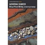 Gathering Seaweed: African Prison Writing: (African Writers Series) book cover