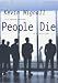 People Die by Kevin Wignall ISBN 0340793252