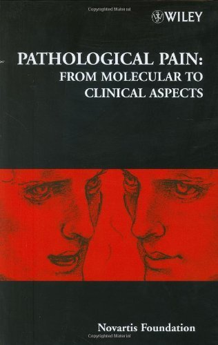 Pathological Pain: From Molecular to Clinical Aspects (Novartis Foundation Symposia) On Sale