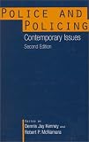 Police and Policing: Contemporary Issues, Second Edition