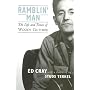 Ramblin' Man: The Life and Times of Woody Guthrie by Ed Cray