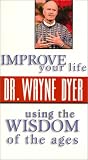 Improve Your Life Using the Wisdom of the Ages [VHS]