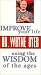 Improve Your Life Using the Wisdom of the Ages [VHS]