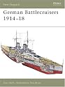 German Battlecruisers 1914-18 (New Vanguard)