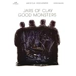 Jars of Clay - Good Monsters book cover