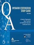 Operator Certification Study Guide, Fifth Edition