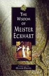 The Wisdom of Meister Eckhart (The Wisdom Of... Series)